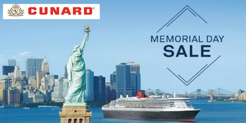 Cunard Memorial Day exp 05/31