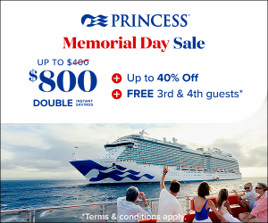 Princess Cruisesa Memorial Day Savings - LIMITED PROMO - Special cruise offer
