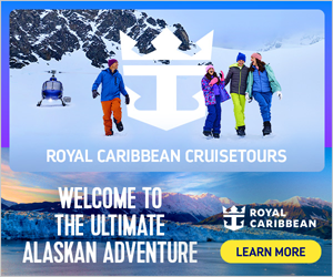 Royal Caribbean ALASKA CRUISETOUR Onboard Credit - Special cruise offer